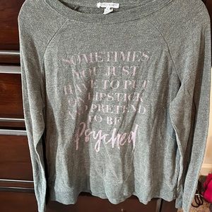 “Sometimes You Just Have To Put On Lipstick…” Gray Sweatshirt. XL.